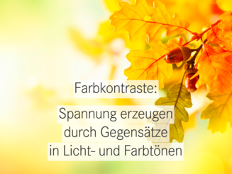 Farbkontraste erzeugen Spannung.