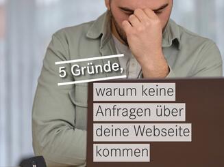 Mann sitzt frustriert vor dem Laptop: die Website läuft, bringt aber keine Anfragen.